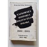 POBÓG-MALINOWSKI Władysław - NAJNOWSZA HISTORIA POLITYCZNA POLSKI 1864-1945