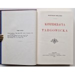 SMOLEŃSKI Władysław - KONFEDERACYA TARGOWICKA Reprint Wydania 1903