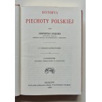 GÓRSKI Konstanty - HISTORYA PIECHOTY POLSKIEJ Reprint Wydania 1893