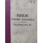 KWIATKOWSKI Kajetan - TALES OF THE POLISH NATION DURING THE reign of WŁADYSŁAW IV
