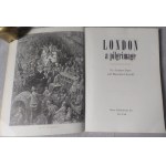 LONDON A PILGRIMAGE BY GUSTAVE DORE AND BLANCGARD JERROLD With 180 illustrations by GUSTAVE DORE