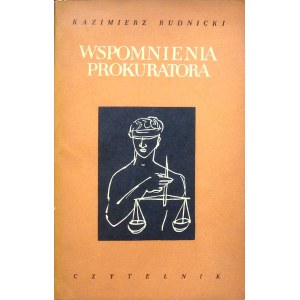 Kazimierz RUDNICKI - WSPOMNIENIA PROKURATORA Wydanie 1