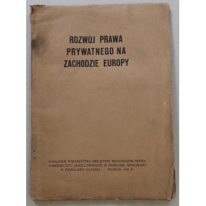 [1930 wykład UJ] Rozwój prawa prywatnego na Zachodzie Europy