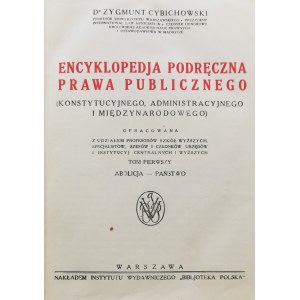 Cybichowski Z., Encyklopedia podręczna prawa publicznego, 1930 r.