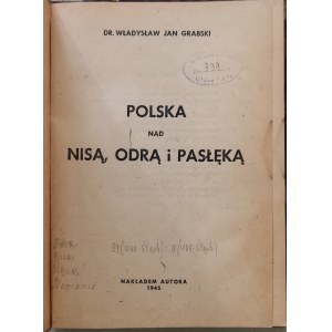 Grabski Władysław Jan - Polska nad Nisą, Odrą i Pasłęką, 1945 r.