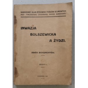 Inwazja bolszewicka a Żydzi, 1921, T.1-2[Narodowy Klub Żydowski, antysemityzm]