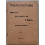 The Bolshevik invasion and the Jews, 1921, Vol. 1-2[National Jewish Club, anti-Semitism].