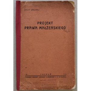 Jaglarz Jerzy - Projekt prawa małżeńskiego, 1934 r.