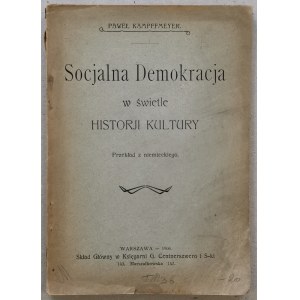 Kampffmeyer Paul, Sociální demokracie ve světle kulturních dějin. 1906r.