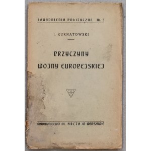 Kurnatowski Jerzy - Przyczyny wojny europejskiej, ca 1915.