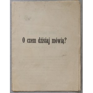 O czem dzisiaj mówią? [Piotrków, Związek Postępowo- Demokratczny]