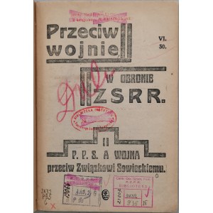 Przeciw wojnie. W obronie ZSRR. [propaganda komunistyczna, 1930, RARA]