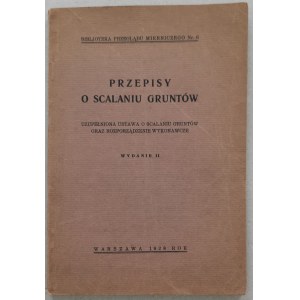 Przepisy o scalaniu gruntów, Biblioteka Przeglądu Mierniczego, 1928.