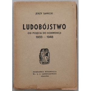 Sawicki Jerzy, Ludobójstwo od pojęcia do konwencji 1933-1948