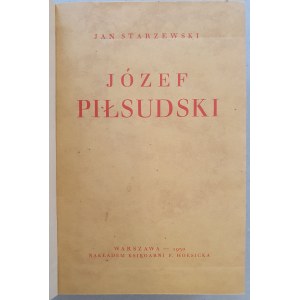 Starzewski Jan, Józef Piłsudski - zarys psychologiczny. 1930r.
