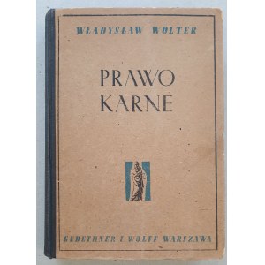 Wolter Władysław, Trestné právo, 1947, [prov. Dr. S. Godlewski, prezident NRA].