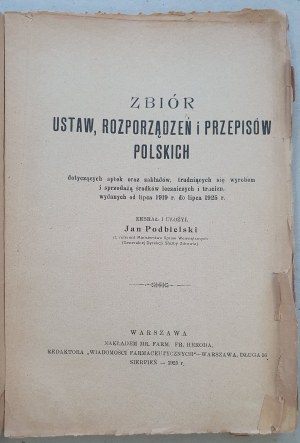 A collection of Polish laws, ordinances and regulations...[pharmacy, Podbielski, 1925].