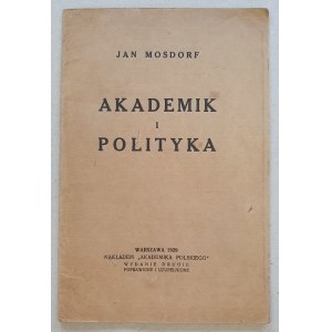 Mosdorf Jan, Akademik i polityka, II wyd. 1929 [Młodzież Wszechpolska, OWP, ONR]