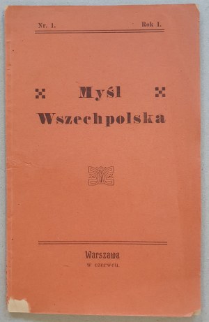 Myśl Wszechpolska, R.I Nr 1, Warszawa, czerwiec [1908? 1912/13?]