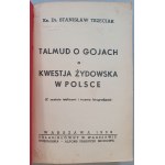 Trzeciak Stanisław, Talmud o gojach a kwestia żydowska w Polsce [1939, antysemityzm]