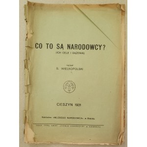 Wielkopolski St, Čo sú Narodowcy(ich ciele a snahy), Cieszyn 1931 [S. Udziela].