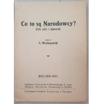 Wielkopolski St.,Co to są Narodowcy? Bielsko, 1937, II wyd.