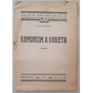 Zaleska Z. - Komunizm a kobieta, 1927[druk antykomunistyczny]