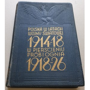 Wieliczko, Polska w latach wojny światowej i W pierścieniu prób i ognia- [2t. w 1 vol.]