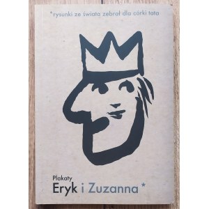 Lipiński Eryk • Plakaty. Eryk i Zuzanna [katalog wystawy]