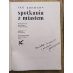Lohmann Jan • Spotkania z miastem [dedykacja autorska]
