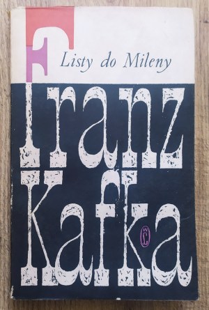 Kafka Franz • Listy do Mileny [wydanie 1, 1959]