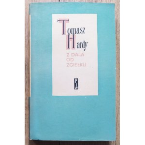 Hardy Tomasz • Z dala od zgiełku [wydanie 1., 1957]