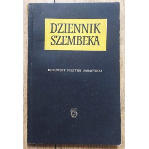Szembek Jan • Dziennik Szembeka. Dokument polityki sanacyjnej