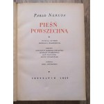 Neruda Pablo • Pieśń powszechna [dedykacja Tadeusza Nowaka]
