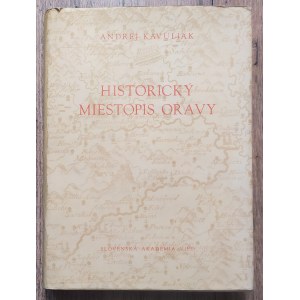 [Orawa] Kavuljak Andrej • Historicky miestopis Oravy