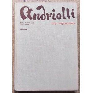 Andriolli • Listy i wspomnienia