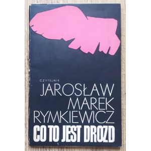 Rymkiewicz Jarosław Marek • Co to jest drozd