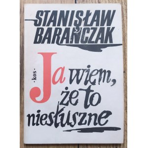 Barańczak Stanisław • Ja wiem, że to niesłuszne