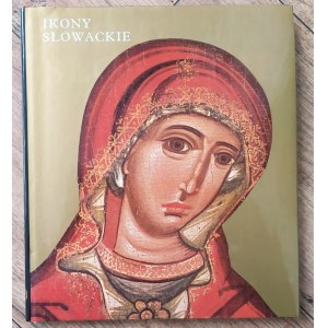Tkac Stefan • Ikony słowackie od XVI do XIX wieku