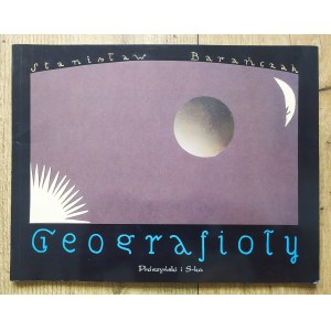 Barańczak Stanisław • Geografioły. Z notatek globtrottera-domatora