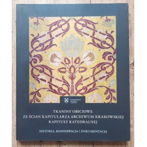 Tkaniny obiciowe ze ścian kapitularza Archiwum Krakowskiej Kapituły Katedralnej
