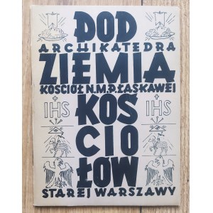 Podziemia kościołów starej Warszawy. Archikatedra św. Jana. Kościół N. M. P. Łaskawej