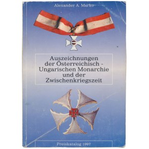 Marko, Auszeichnungen der Österreichisch-Ungarischen Monarchie und der Zwischenkriegszeit