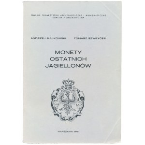 Białkowski - Szweycer, Monety Ostatnich Jagiellonów