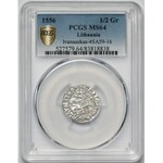 Zygmunt II August, Półgrosz Wilno 1556 - PCGS MS64