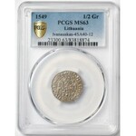 Zygmunt II August, Półgrosz Wilno 1549 - prosta - PCGS MS63