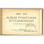 ALBUM Powstania Styczniowego 1863-1913.