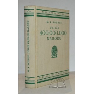 (BIBLJOTEKA Wiedzy). NOURSE M. A., Dzieje 400,000.000 narodu.