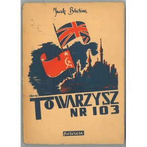 BRZEZINA Jacek, Towarzysz nr. 103.