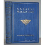 CHŁĘDOWSKI Kazimierz, Ostatni Walezyusze. Die Zeiten der Wiedergeburt in Frankreich.